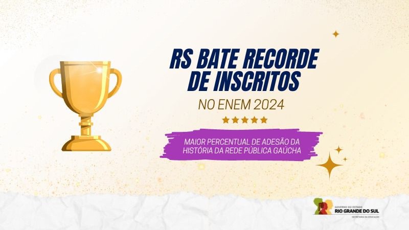 Peça criada pela Secretaria de Educação para comemorar nas redes sociais a conquista do maior percentual de adesão da história da rede pública gaúcha nas inscrições para o Exame Nacional do Ensino Médio.